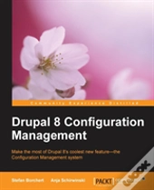 Drupal 8 Configuration Management