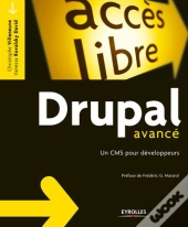 Drupal Avance - Un Cms Pour Developpeurs