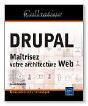 Drupal - Maitriser Votre Architecture Web - Preview
