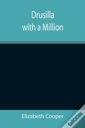 Drusilla With A Million