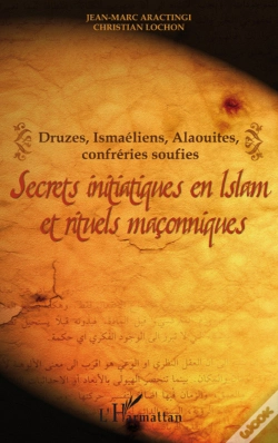 Capa do artigo Druzes, Ismaéliens, Alaouites, Confréries Soufies ; Secrets Initiatiques En Islam Et Rituels Maçonniques