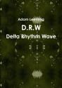 D.R.W Delta Rhythm Wave - Preview