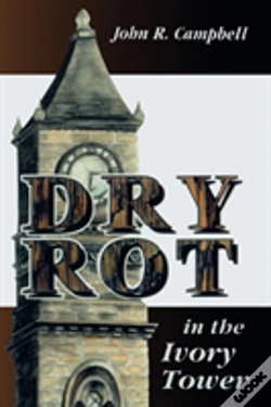 Capa do artigo Dry Rot In The Ivory Tower