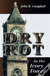 Capa do artigo Dry Rot In The Ivory Tower