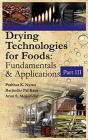 Drying Technologies For Foods: Part-Iii - Preview