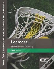 Capa do artigo Ds Performance - Strength & Conditioning Training Program For Lacrosse, Anaerobic, Amateur