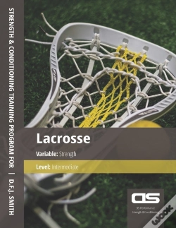 Capa do artigo Ds Performance - Strength & Conditioning Training Program For Lacrosse, Strength, Intermediate
