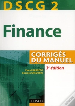 Capa do artigo Dscg 2 ; Finance ; Corrigés Du Manuel (3e Édition)