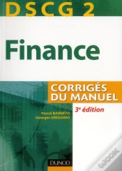 Capa do artigo Dscg 2 ; Finance ; Corrigés Du Manuel (3e Édition)
