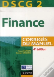 Capa do artigo Dscg 2 ; Finance ; Corrigés Du Manuel (4e Édition)