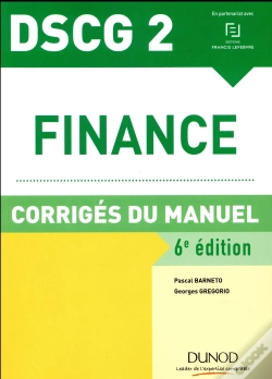 Capa do artigo Dscg 2 ; Finance ; Corrigés Du Manuel (6e Édition)