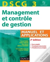 Dscg 3 ; Management Et Contrôle De Gestion ; Manuel Et Applications ; 3e Édition