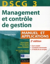 Dscg 3 ; Management Et Contrôle De Gestion ; Manuel Et Applications, Corrigés Inclus (2e Édition)
