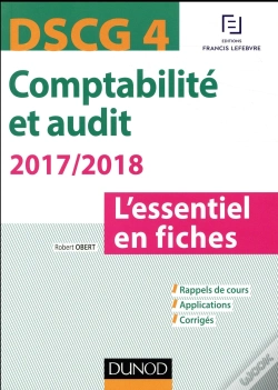 Capa do artigo Dscg 4 -Comptabilite Et Audit 2017/2018 - 6e Ed. - L'Essentiel En Fiches