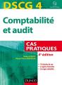 Dscg 4 ; Comptabilité Et Audit ; Cas Pratique (4e Édition) - Preview