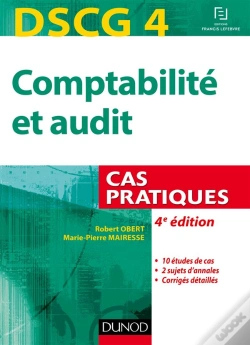 Capa do artigo Dscg 4 ; Comptabilité Et Audit ; Cas Pratique (4e Édition)
