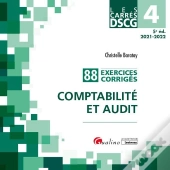 Dscg 4 - Exercices Corriges - Comptabilite Et Audit - 5e Ed. - 88 Exercices Corriges Pour Reviser Et