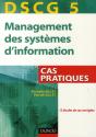 Dscg 5 ; Management Des Systèmes D'Information ; Cas Pratiques - Preview