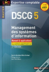 Dscg 5 ; Management Des Systèmes D'Information ; Manuel Et Applications (Édition 2009/2010)
