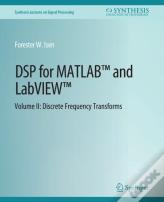 Dsp For Matlabâ„¢ And Labviewâ„¢ Ii