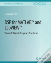 Dsp For Matlabâ„¢ And Labviewâ„¢ Ii