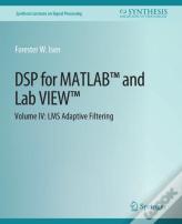Dsp For Matlabâ„¢ And Labviewâ„¢ Iv