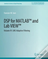 Dsp For Matlabâ„¢ And Labviewâ„¢ Iv