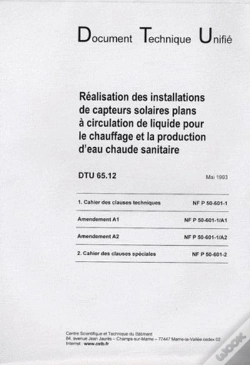 Capa do artigo Dtu 65.12 Realisation Des Instal.De Capteurs Solaires Plans A Circulation De Liquide Pour Chauffage