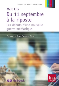 Capa do artigo Du 11 Septembre A La Riposte ; Les Debuts D'Une Nouvelle Guerre Mediatique