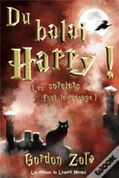 Du Balai, Harry !