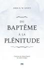Du Baptême À La Plénitude ; L'Action Du Saint-Esprit En Notre Temps - Preview