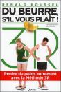 Du Beurre, S'Il Vous Plait - Perdre Du Poids Autrement Avec La Methode 3r - Preview