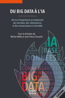 Capa do artigo Du Big Data À L'Ia : 60 Ans D'Expérience En Traitement Des Données, Des Informations Et Des Connaissances À Grenoble