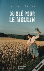 Capa do artigo Du Blé Pour Le Moulin
