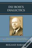 Du Bois'S Dialectics