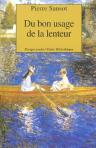 Du Bon Usage De La Lenteur