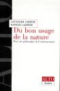 Du Bon Usage De La Nature : Pour Une Philosophie De L'Environnement - Preview