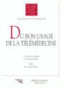 Du Bon Usage De La Telemedecine - Preview
