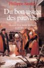 Du Bon Usage Des Pauvres ; Histoire D'Un Thème Politique, Xvie-Xxe Siècle - Preview