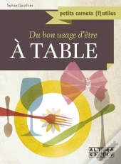 Du Bon Usage D'Être À Table