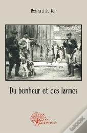 Du Bonheur Et Des Larmes