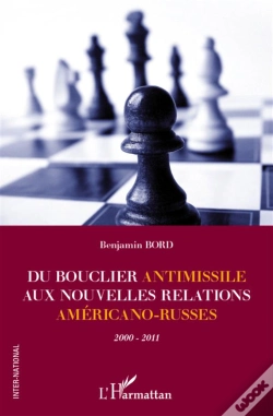 Capa do artigo Du Bouclier Antimissile Aux Nouvelles Relations Américano-Russes ; 2000-2011