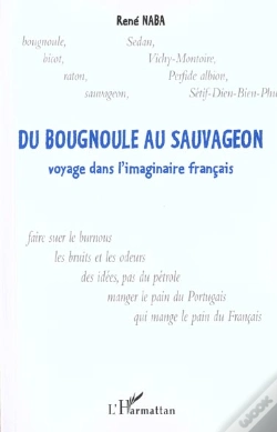 Capa do artigo Du Bougnoule Au Sauvageon : Voyage Dans L'Imaginaire Français