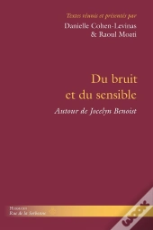 Du Bruit Et Du Sensible : La Pensée De Jocelyn Benoist