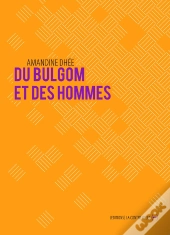 Du Bulgom Et Des Hommes