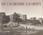 Du Cachemire A Kaboul - Preview