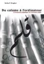 Du Calame À L'Ordinateur ; L'Évolution Graphique De L'Écriture Arabe - Preview