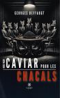 Du Caviar Pour Chacals - Preview