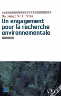 Capa do artigo Du Cemagref À Irstea ; Un Engagement Pour La Recherche Environnementale
