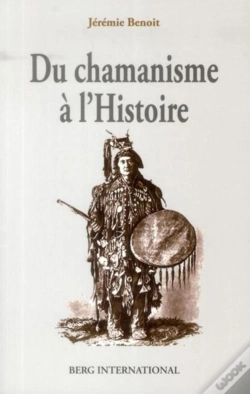 Capa do artigo Du Chamanisme À L'Histoire ; Permanence De La Structure De L'Esprit Humain